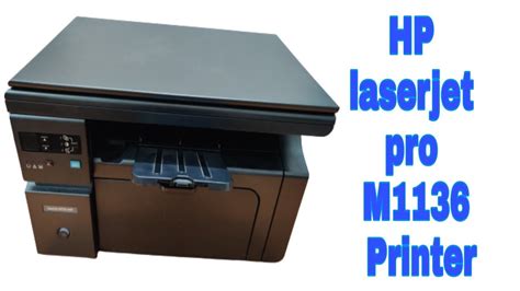 HP LaserJet Pro M1136 MFP Printer driver: Installation Guide and Troubleshooting Tips